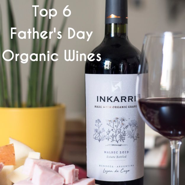 Top 6 Fathers Day Organic Wines Father's Day Organic Wines